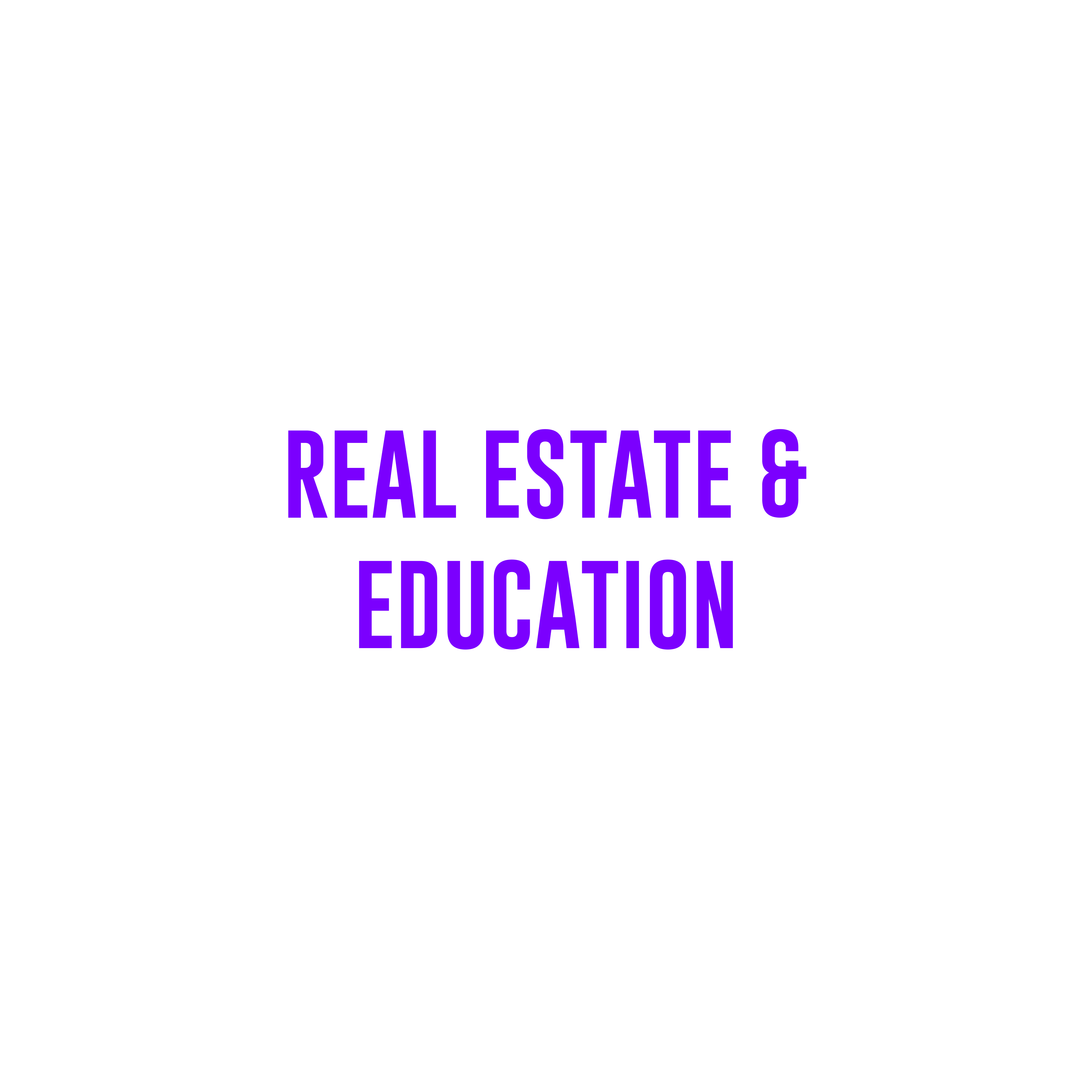 Real Estate & Education